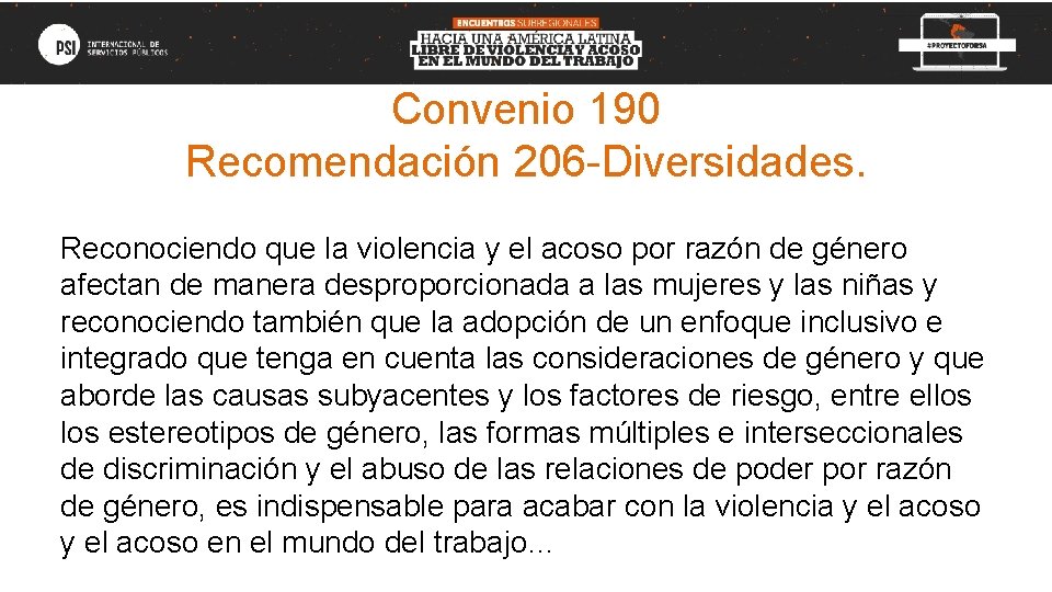 Convenio 190 Recomendación 206 -Diversidades. Reconociendo que la violencia y el acoso por razón