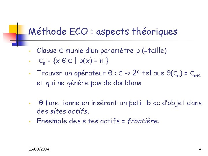 Méthode ECO : aspects théoriques • • • Classe C munie d’un paramètre p