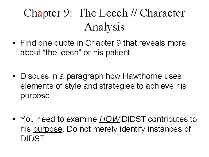 Chapter 9: The Leech // Character Analysis • Find one quote in Chapter 9