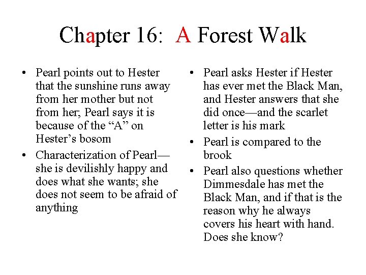 Chapter 16: A Forest Walk • Pearl points out to Hester that the sunshine