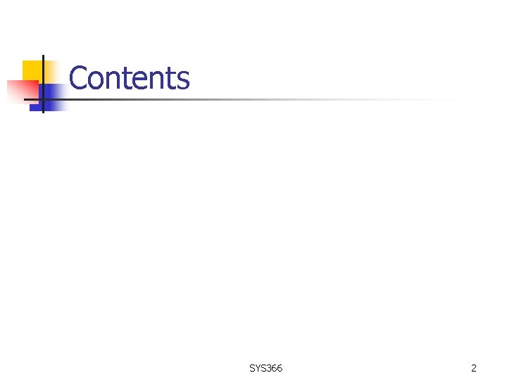 Contents SYS 366 2 