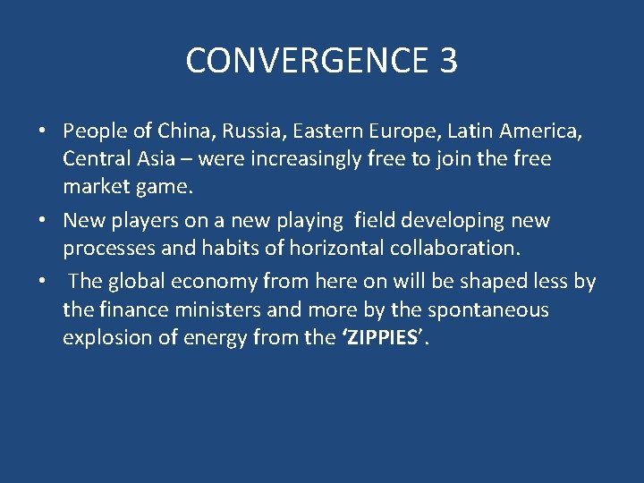 CONVERGENCE 3 • People of China, Russia, Eastern Europe, Latin America, Central Asia –