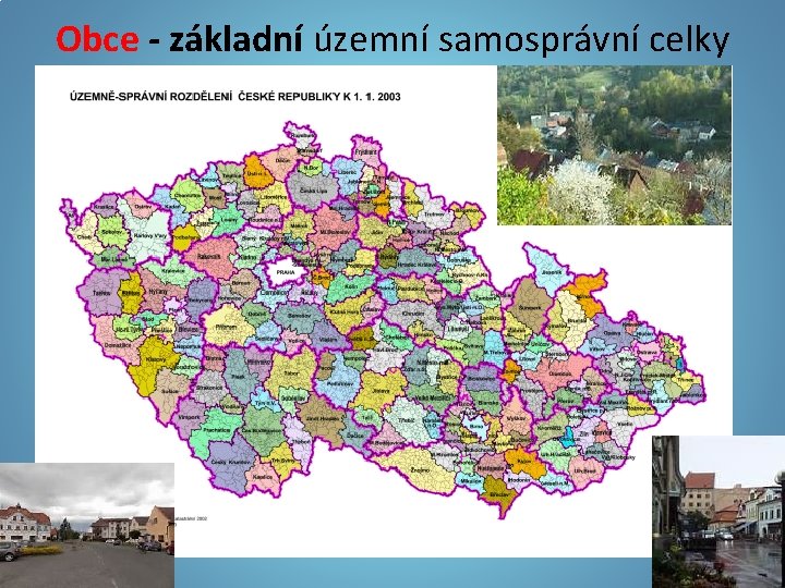 Obce - základní územní samosprávní celky 