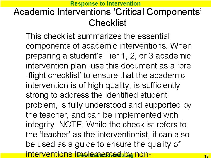 Response to Intervention Academic Interventions ‘Critical Components’ Checklist This checklist summarizes the essential components