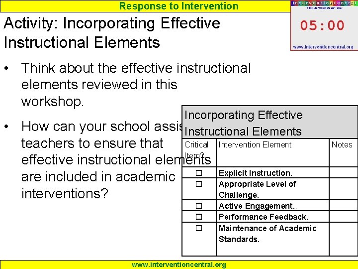 Response to Intervention Activity: Incorporating Effective Instructional Elements • Think about the effective instructional