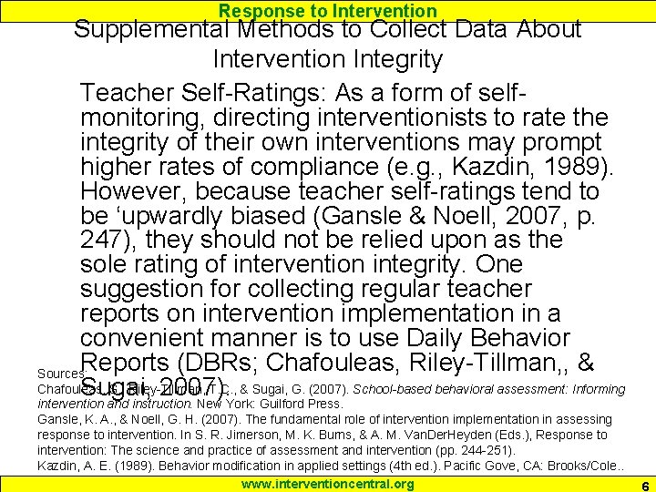 Response to Intervention Supplemental Methods to Collect Data About Intervention Integrity Teacher Self-Ratings: As