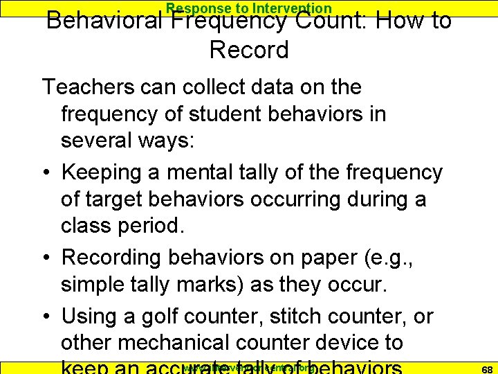 Response to Intervention Behavioral Frequency Count: How to Record Teachers can collect data on