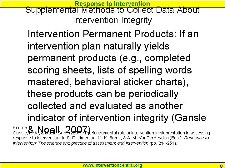 Response to Intervention Supplemental Methods to Collect Data About Intervention Integrity Intervention Permanent Products: