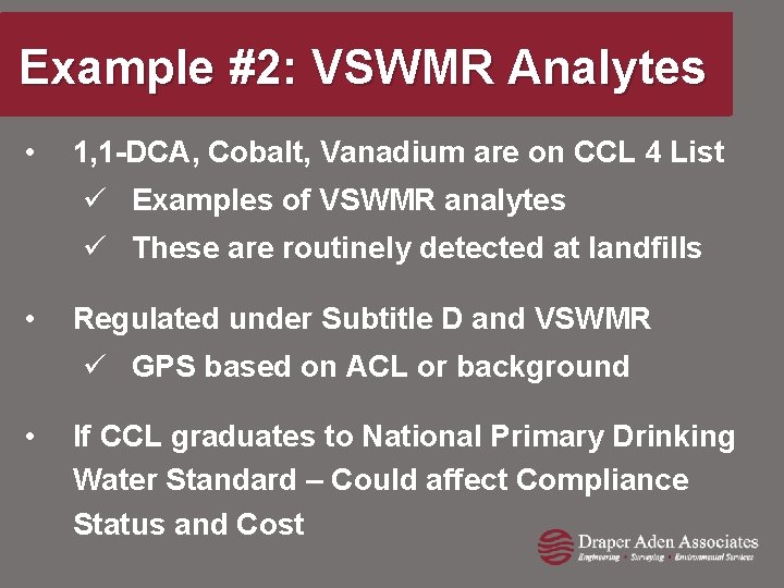 Example #2: VSWMR Analytes • 1, 1 -DCA, Cobalt, Vanadium are on CCL 4