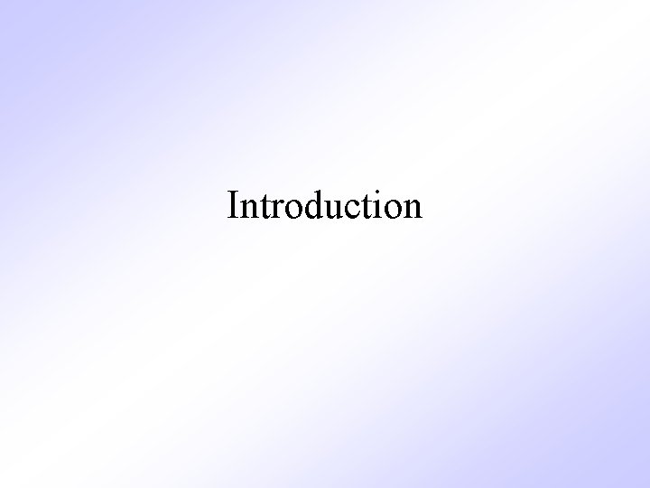 Introduction Introduction