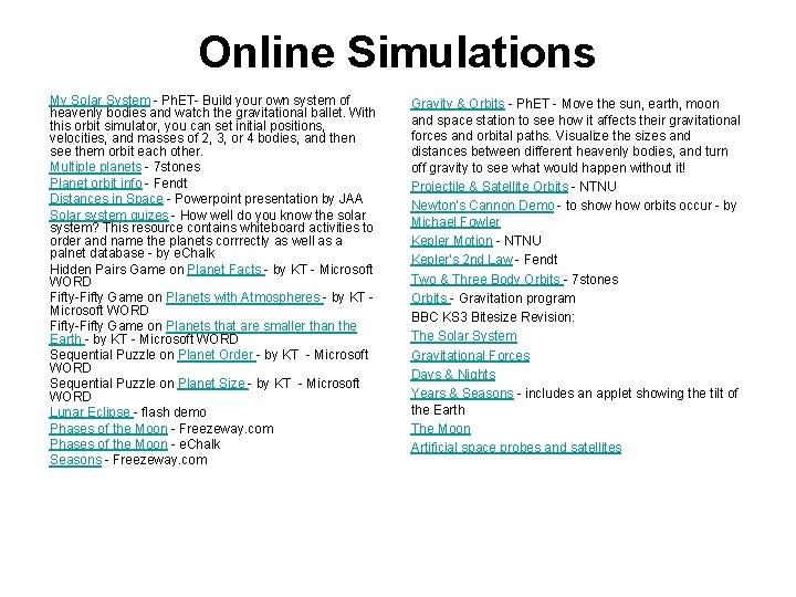 Online Simulations My Solar System - Ph. ET- Build your own system of heavenly