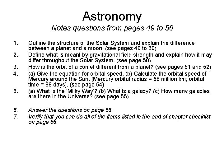 Astronomy Notes questions from pages 49 to 56 1. 2. 3. 4. 5. 6.