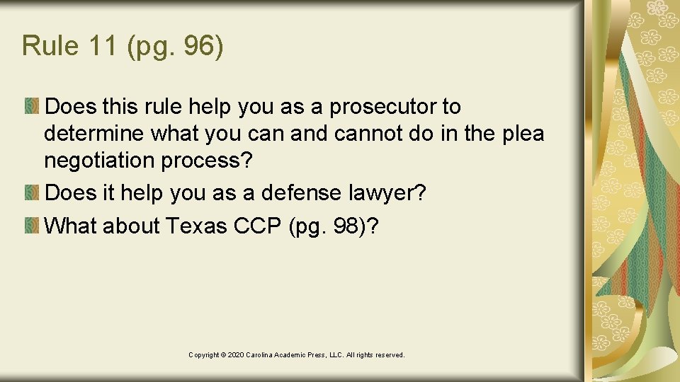 Rule 11 (pg. 96) Does this rule help you as a prosecutor to determine