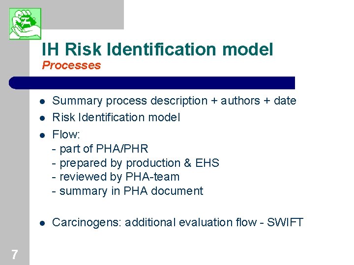 IH Risk Identification model Processes l l 7 Summary process description + authors +