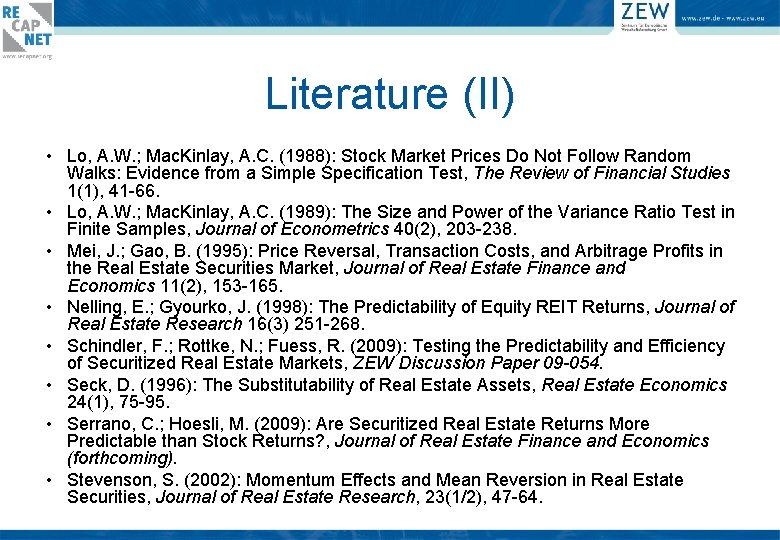 Literature (II) • Lo, A. W. ; Mac. Kinlay, A. C. (1988): Stock Market