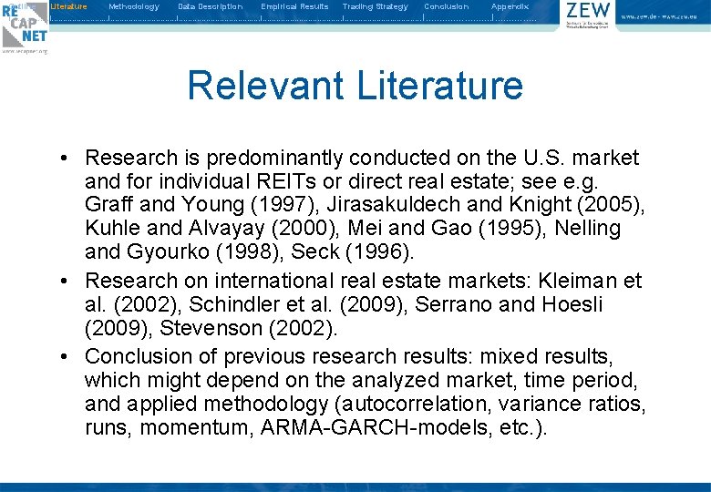 Outline Literature Methodology Data Description Empirical Results Trading Strategy Conclusion Appendix I. . .