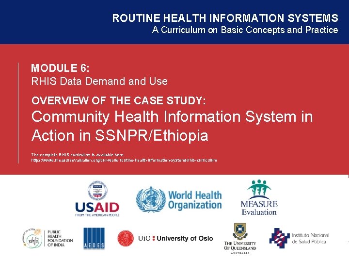 ROUTINE HEALTH INFORMATION SYSTEMS A Curriculum on Basic Concepts and Practice MODULE 6: RHIS