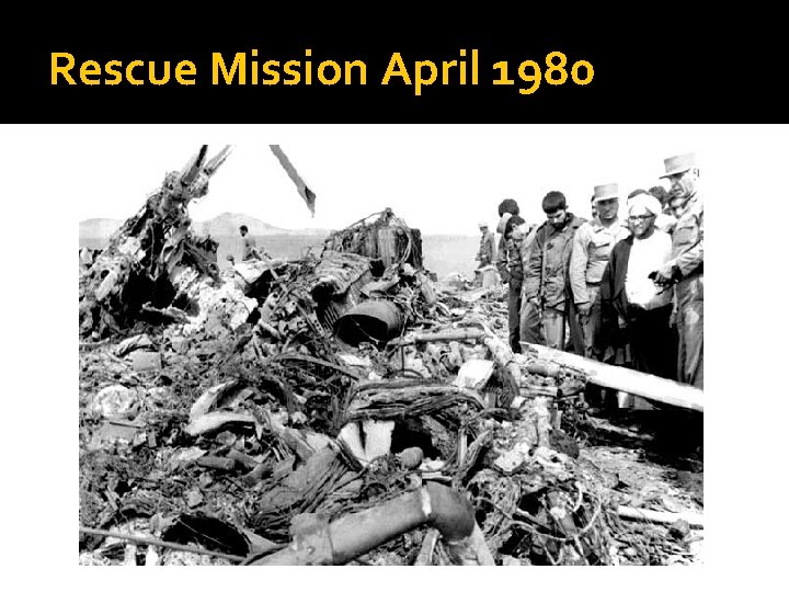 Rescue Mission April 1980 