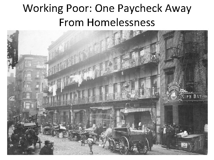Working Poor: One Paycheck Away From Homelessness 