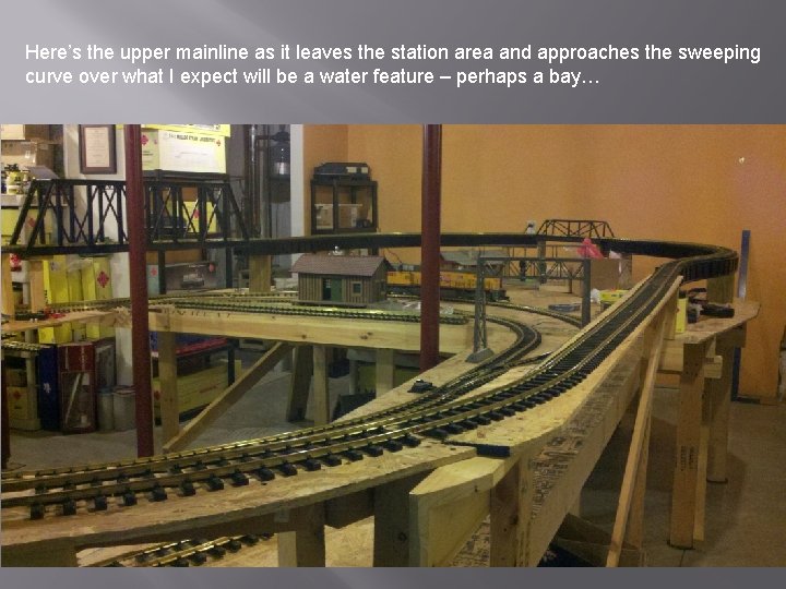 Here’s the upper mainline as it leaves the station area and approaches the sweeping Here’s the upper mainline as it leaves the station area and approaches the sweeping