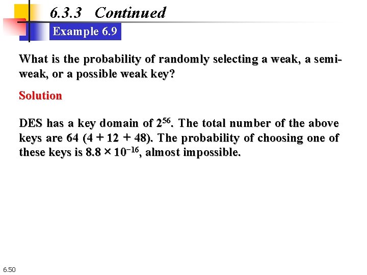 6. 3. 3 Continued Example 6. 9 What is the probability of randomly selecting 6. 3. 3 Continued Example 6. 9 What is the probability of randomly selecting
