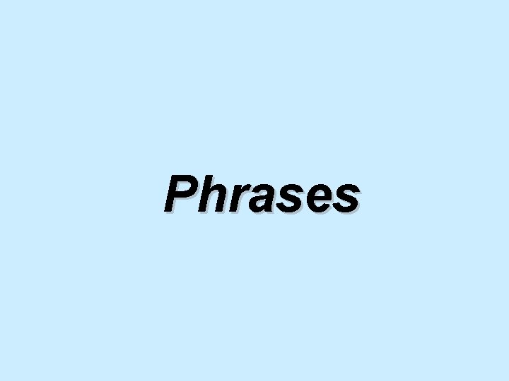 Phrases 