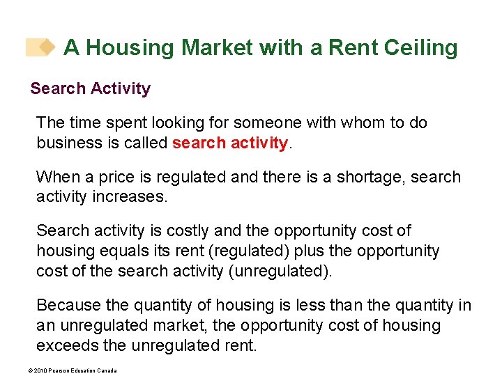 A Housing Market with a Rent Ceiling Search Activity The time spent looking for