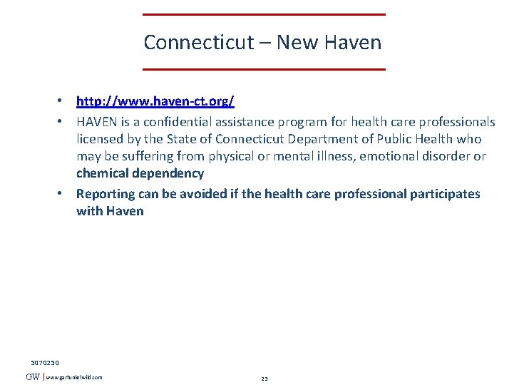 Connecticut – New Haven • http: //www. haven-ct. org/ • HAVEN is a confidential