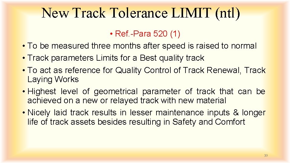 New Track Tolerance LIMIT (ntl) • Ref. -Para 520 (1) • To be measured