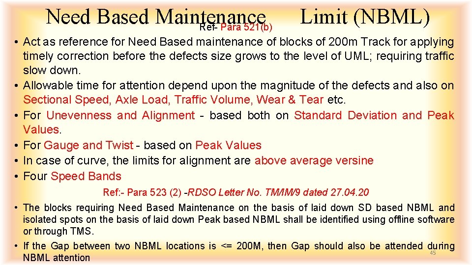 Need Based Maintenance Ref- Para 521(b) Limit (NBML) • Act as reference for Need