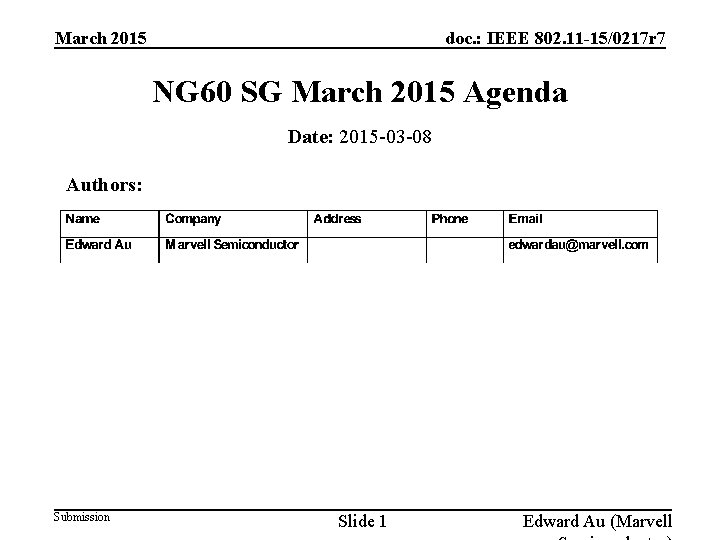 doc. : IEEE 802. 11 -15/0217 r 7 March 2015 NG 60 SG March