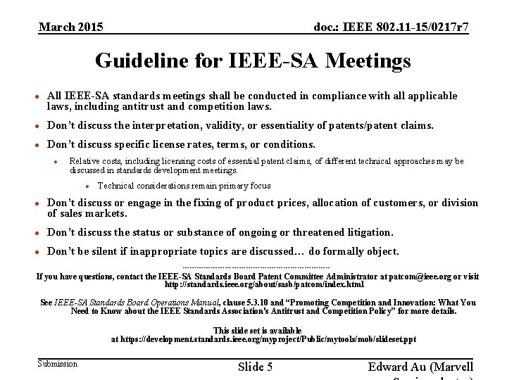 doc. : IEEE 802. 11 -15/0217 r 7 March 2015 Guideline for IEEE-SA Meetings doc. : IEEE 802. 11 -15/0217 r 7 March 2015 Guideline for IEEE-SA Meetings