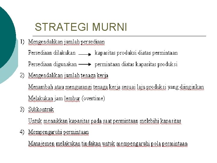 STRATEGI MURNI 