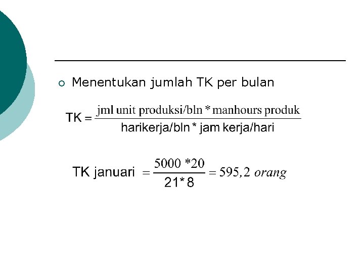 ¡ Menentukan jumlah TK per bulan 