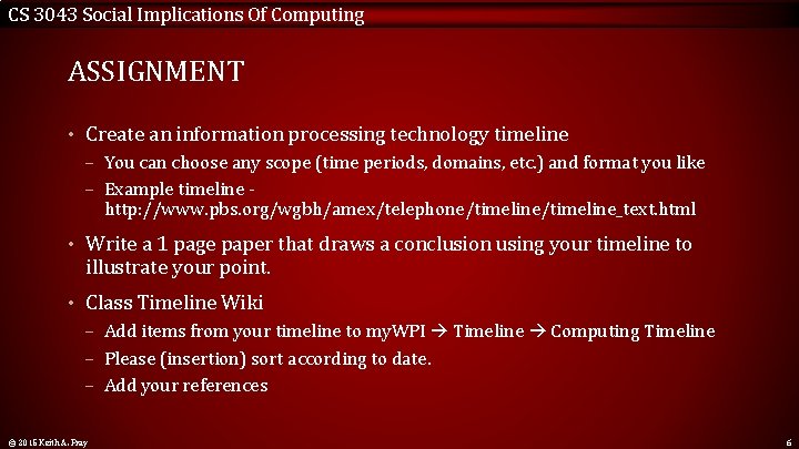 CS 3043 Social Implications Of Computing ASSIGNMENT • Create an information processing technology timeline