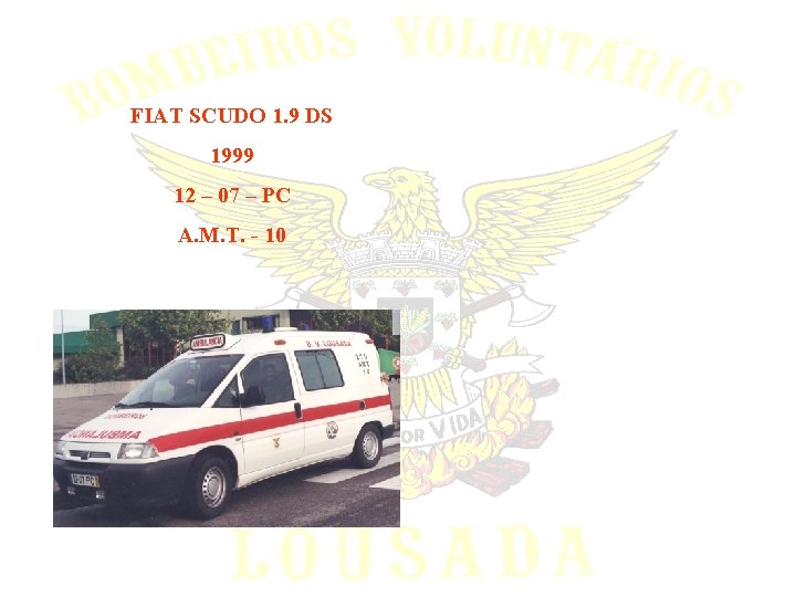 FIAT SCUDO 1. 9 DS 1999 12 – 07 – PC A. M. T.