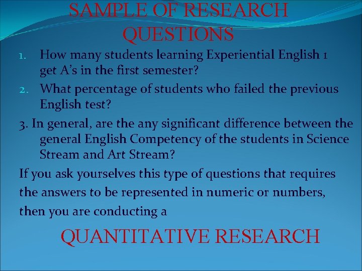 SAMPLE OF RESEARCH QUESTIONS How many students learning Experiential English 1 get A’s in