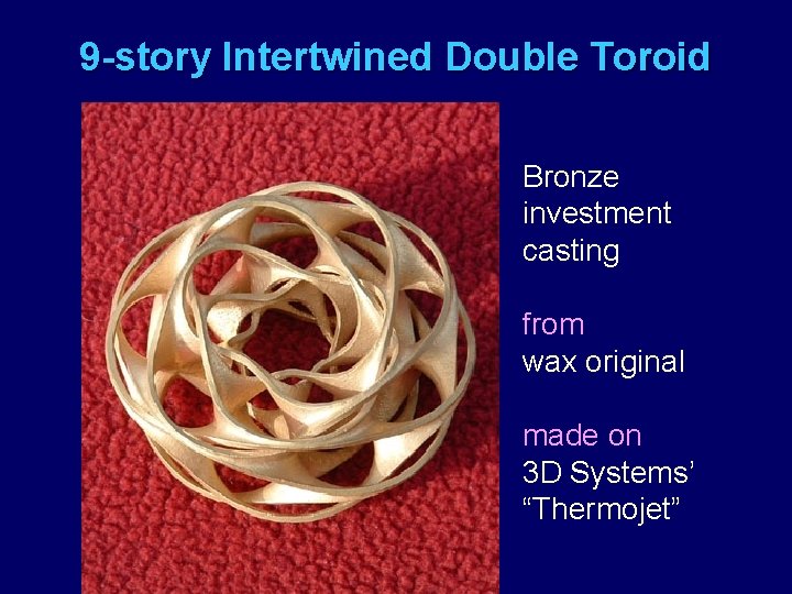 9 -story Intertwined Double Toroid Bronze investment casting from wax original made on 3