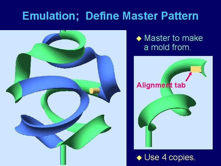 Emulation; Define Master Pattern u Master to make a mold from. Alignment tab u