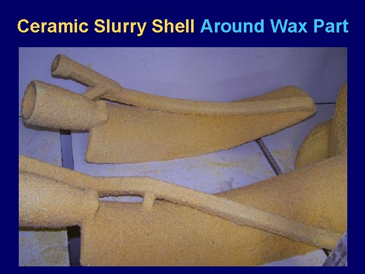 Ceramic Slurry Shell Around Wax Part 