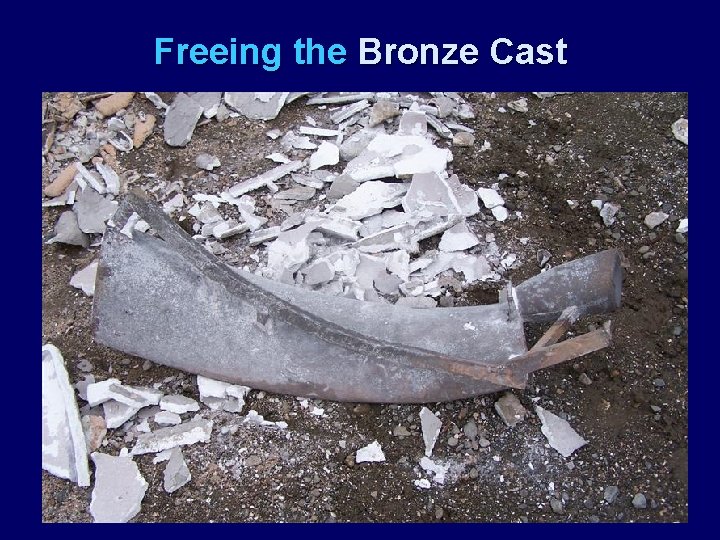 Freeing the Bronze Cast 