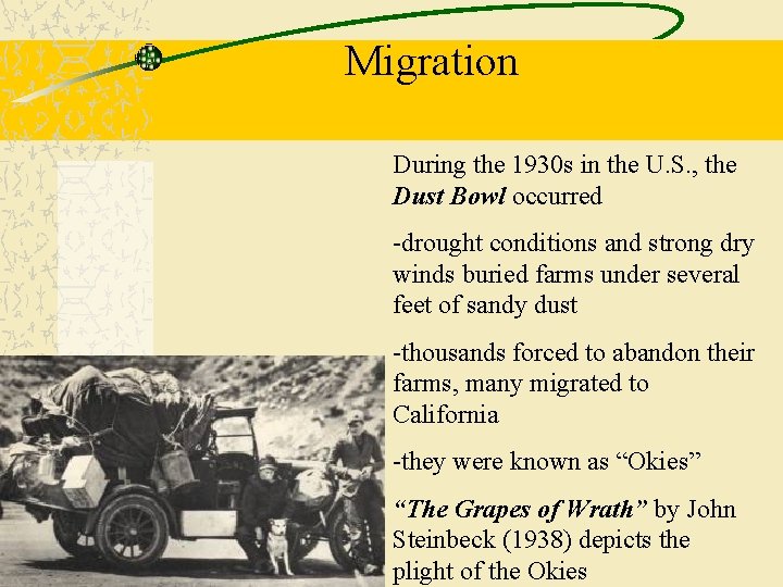 Migration During the 1930 s in the U. S. , the Dust Bowl occurred