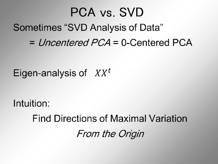 PCA vs. SVD • 
