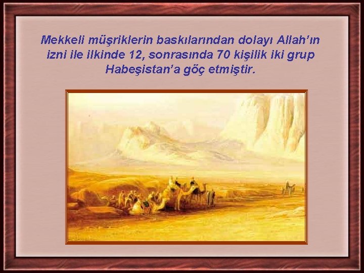 Mekkeli müşriklerin baskılarından dolayı Allah’ın izni ile ilkinde 12, sonrasında 70 kişilik iki grup Mekkeli müşriklerin baskılarından dolayı Allah’ın izni ile ilkinde 12, sonrasında 70 kişilik iki grup