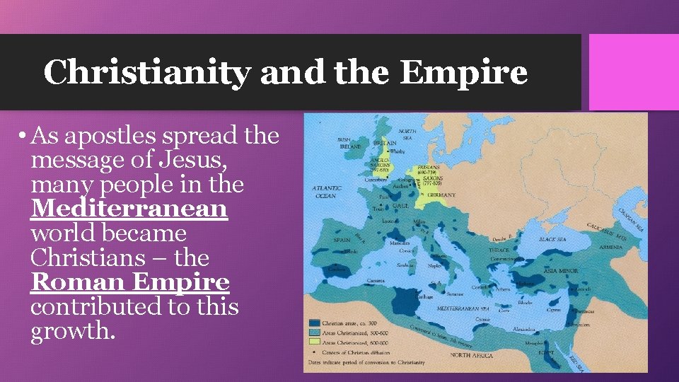 Christianity and the Empire • As apostles spread the message of Jesus, many people