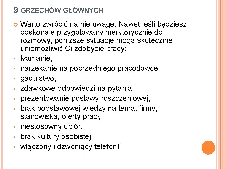 9 GRZECHÓW GŁÓWNYCH • • • Warto zwrócić na nie uwagę. Nawet jeśli będziesz