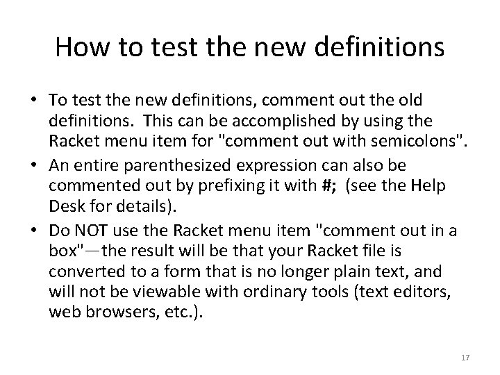 How to test the new definitions • To test the new definitions, comment out