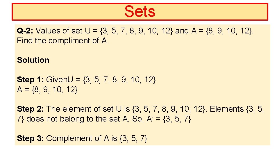 Sets Q-2: Values of set U = {3, 5, 7, 8, 9, 10, 12}