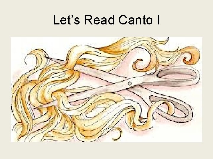 Let’s Read Canto I 