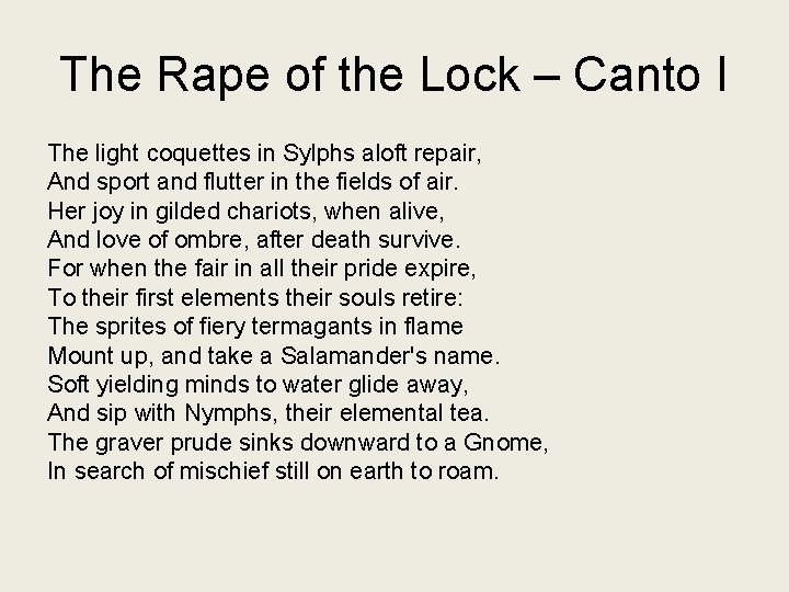 The Rape of the Lock – Canto I The light coquettes in Sylphs aloft